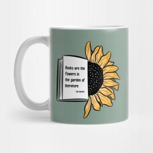 books are the flowers in the garden of literature Mug